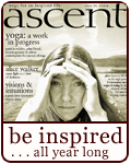 Ascent Magazine | yoga for an inspired life